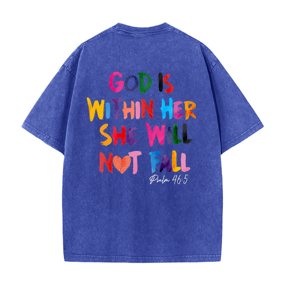 Christianartworkshop God Is Within Her She Will Not Fall Unisex Washed T-shirt