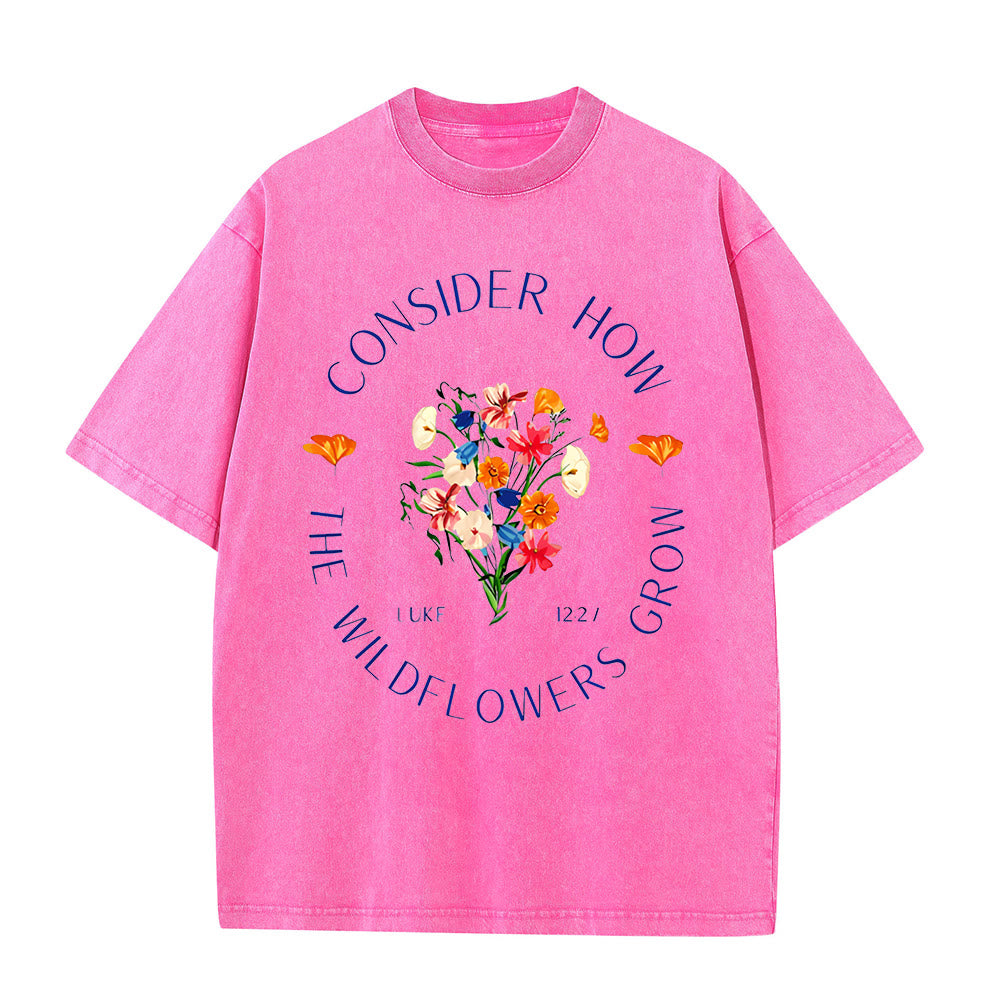 Christianartworkshop "Consider How The Wildflowers Grow" Unisex Washed T-Shirt