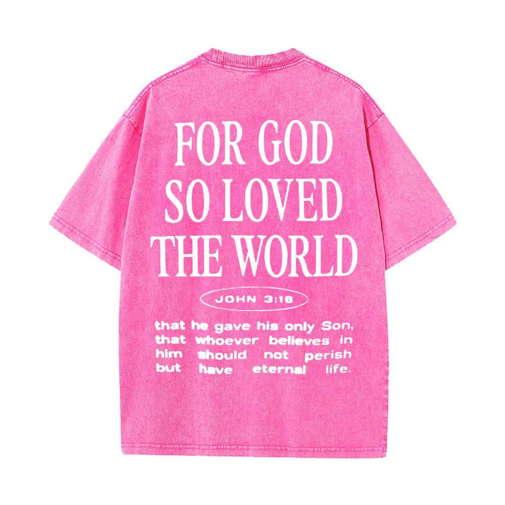 Christianartworkshop "For God So Loved the World" Unisex Washed T-Shirt