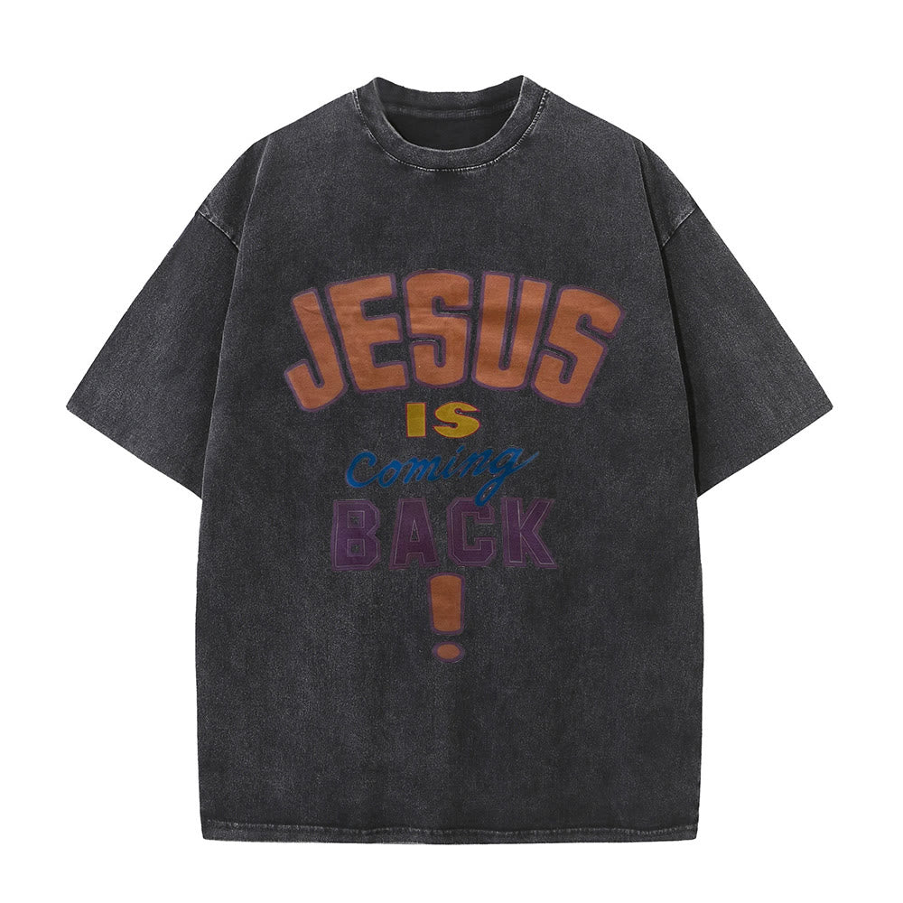 Christianartworkshop Jesus Is Coming Back Unisex Washed T-shirt