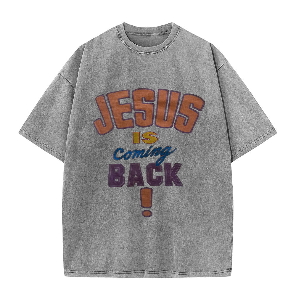 Christianartworkshop Jesus Is Coming Back Unisex Washed T-shirt