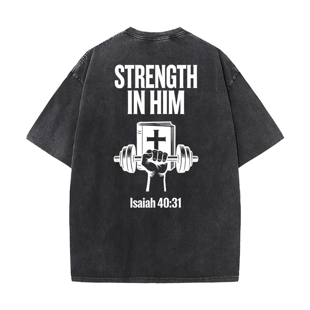Christianartworkshop Strength in Him Isaiah 40:31 Graphic Unisex Washed T-Shirt