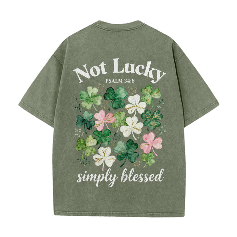 Christianartworkshop Not Lucky Simply Blessed Psalm 34:8 Unisex Washed T-Shirt