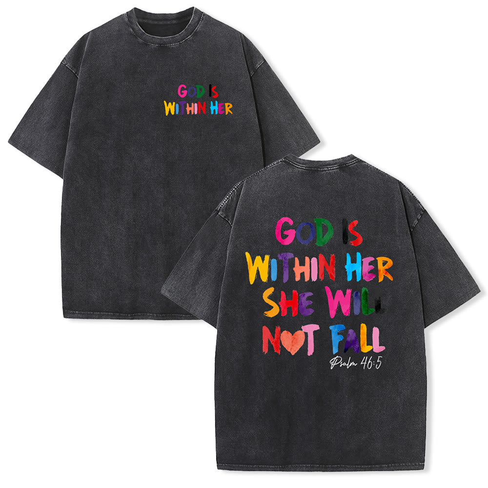 Christianartworkshop God Is Within Her She Will Not Fall Unisex Washed T-shirt