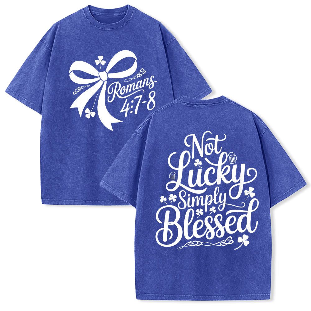 Christianartworkshop Not Lucky Simply Blessed Romans 4:7-8 Unisex Washed T-Shirt