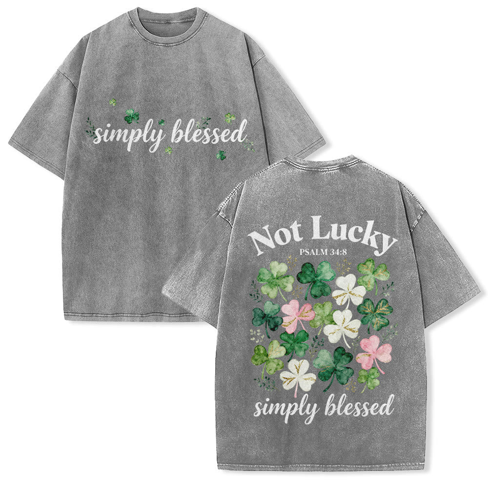Christianartworkshop Not Lucky Simply Blessed Psalm 34:8 Unisex Washed T-Shirt