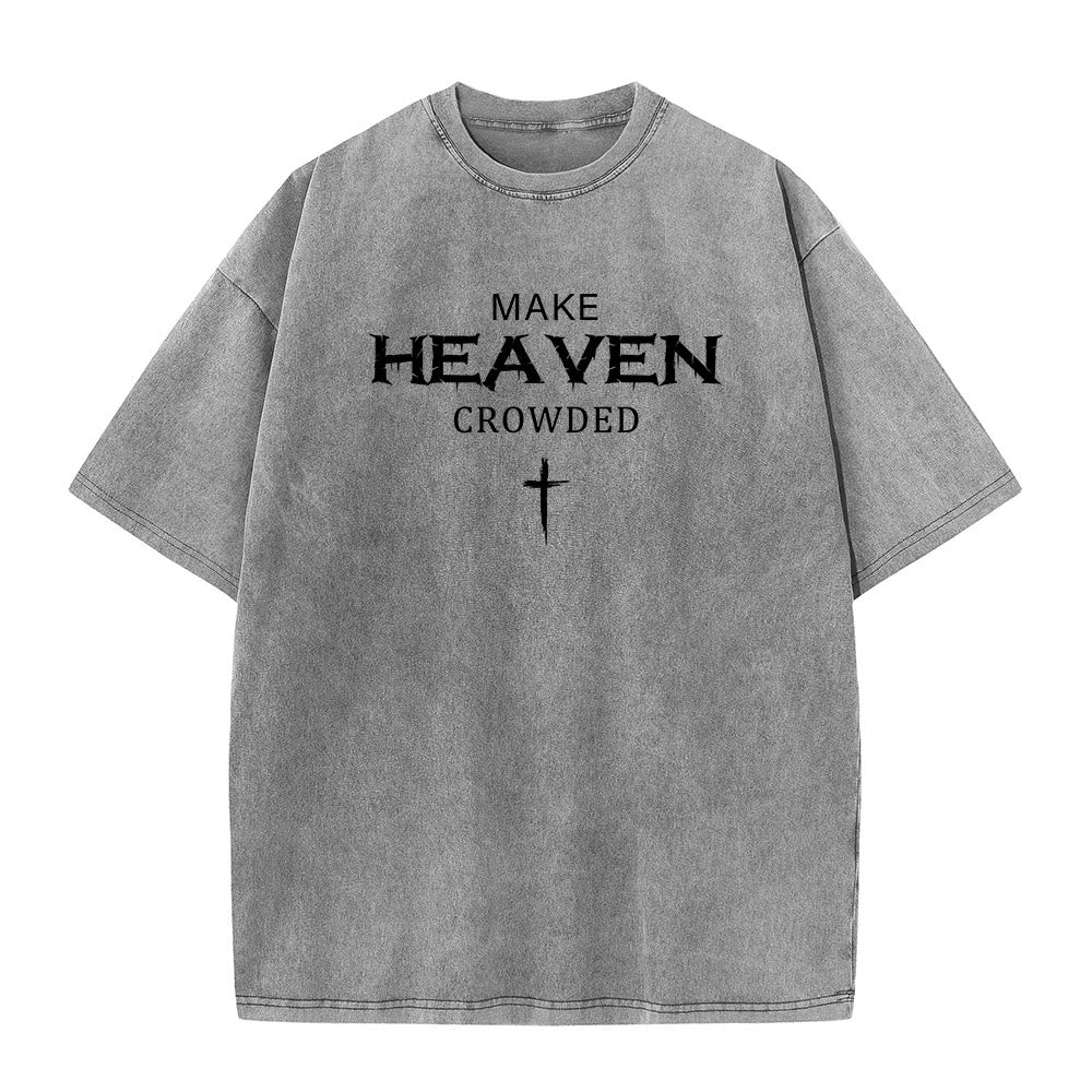 Christianartworkshop Make Heaven Crowded Cross Distressed Lettering Unisex Washed T-shirt