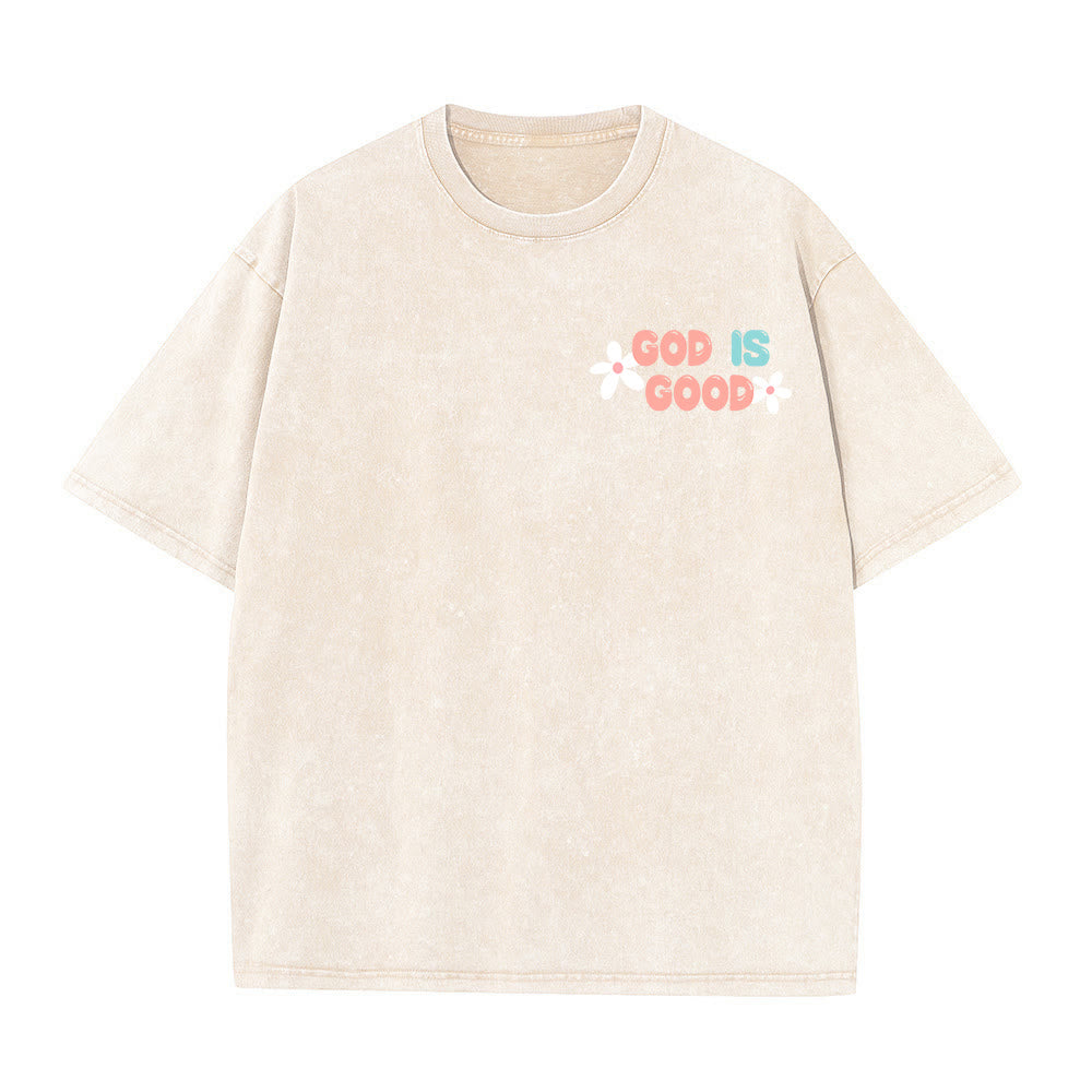 Christianartworkshop God Is Good Even When Life Isn't Unisex Washed T-Shirt