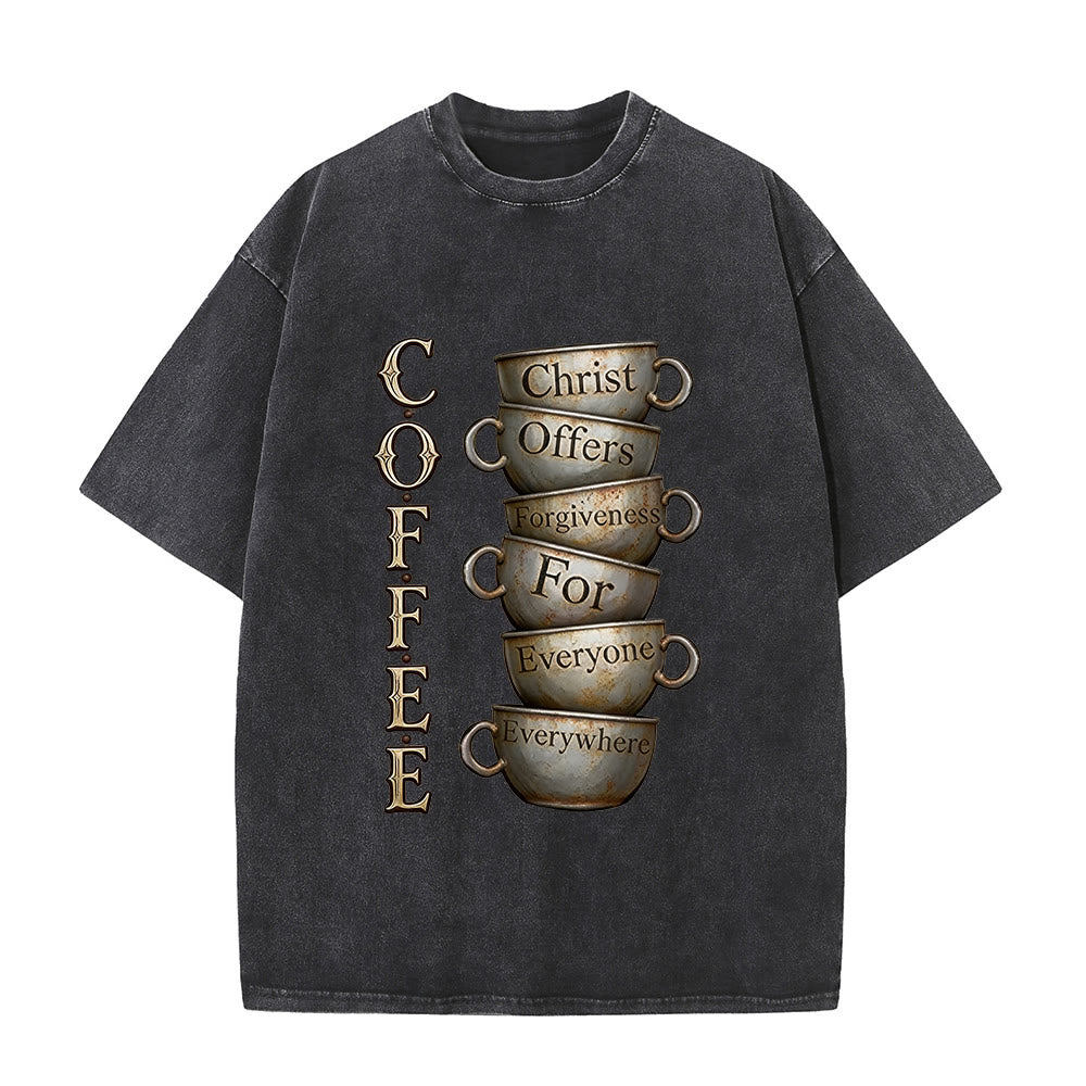 Christianartworkshop COFFEE Christ Offers Forgiveness Unisex Washed T-Shirt