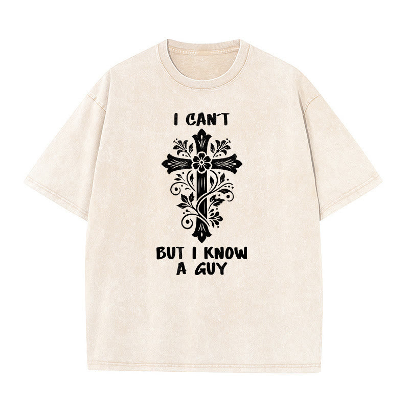Christianartworkshop I Can't But I Know A Guy Floral Cross Unisex Washed T-Shirt