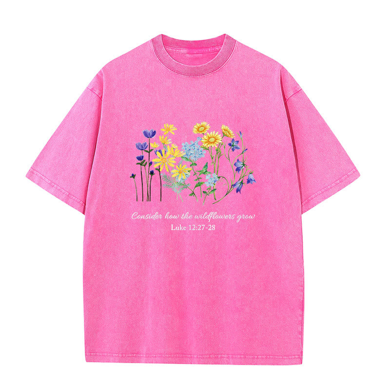 Christianartworkshop Consider How The Wildflowers Grow Unisex Washed T-Shirt
