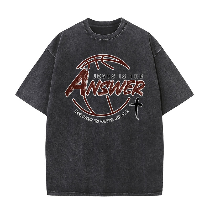 Christianartworkshop Street Style Jesus Is The Answer Unisex Washed T-Shirt