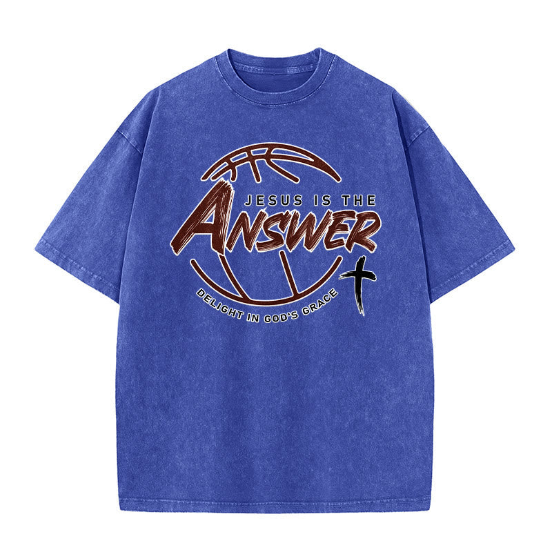 Christianartworkshop Street Style Jesus Is The Answer Unisex Washed T-Shirt