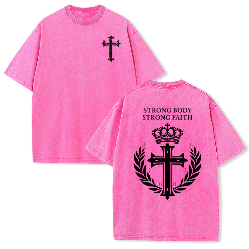 Christianartworkshop Strong Body Strong Faith Cross Crown Unisex Washed T-Shirt