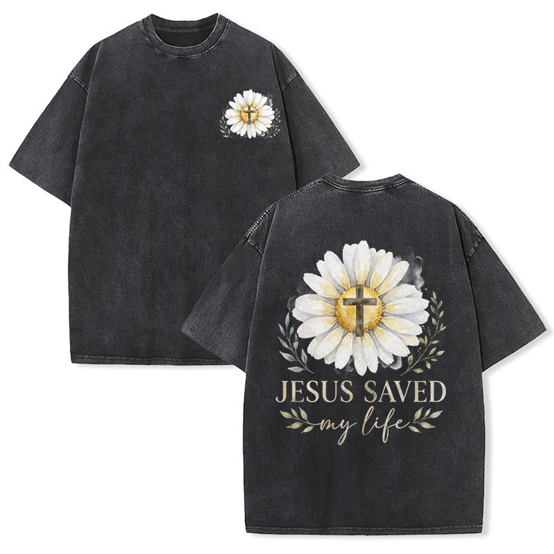 Christianartworkshop Jesus Saved My Life Watercolor Daisy Cross Front And Back Print Washed T-Shirt