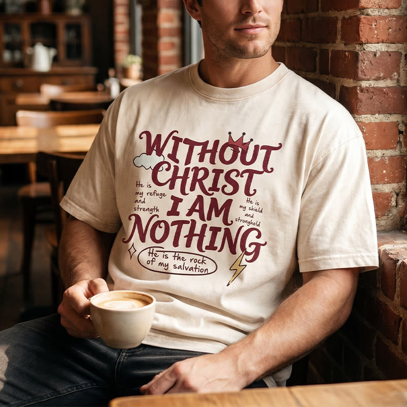 Christianartworkshop Faith Testimony "Without Christ I Am Nothing" Washed Unisex T-Shirt