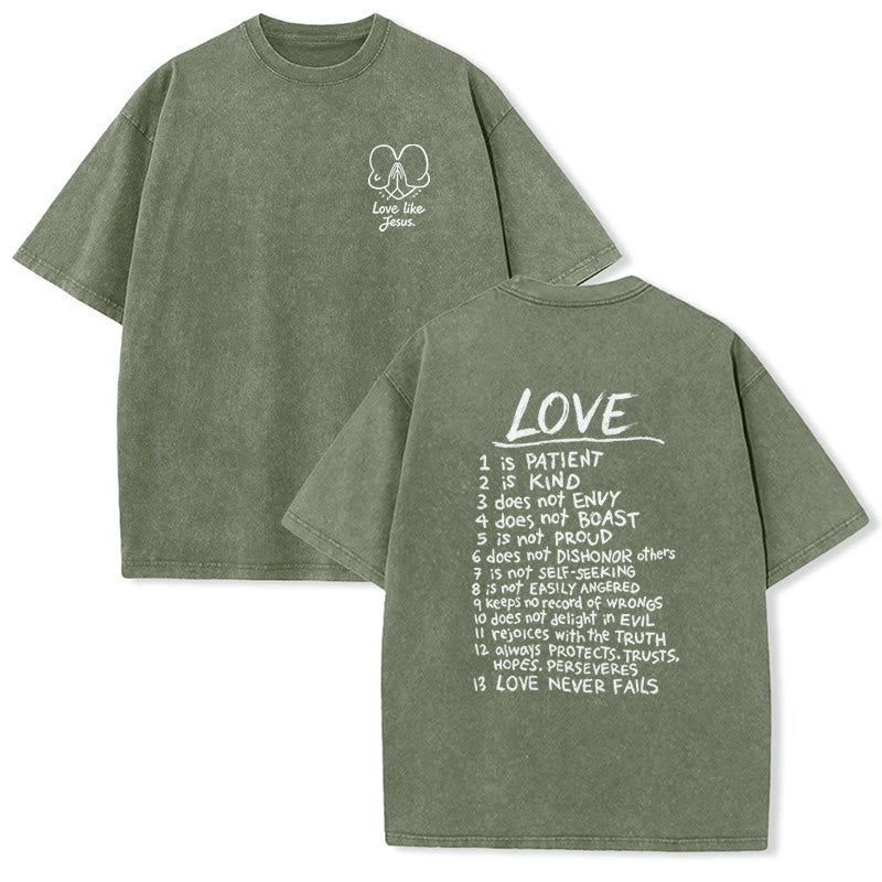 Christianartworkshop "Love Like Jesus" 1 Corinthians 13 Verse Washed Unisex T-Shirt