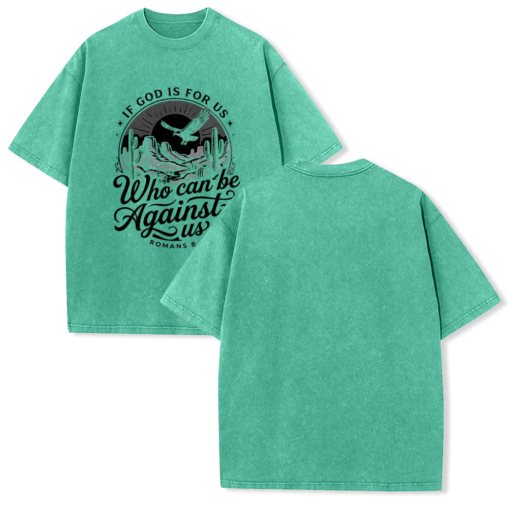 Christianartworkshop If God Is For Us Desert Eagle Cactus Romans 8:31 Western Faith Washed Unisex T-Shirt