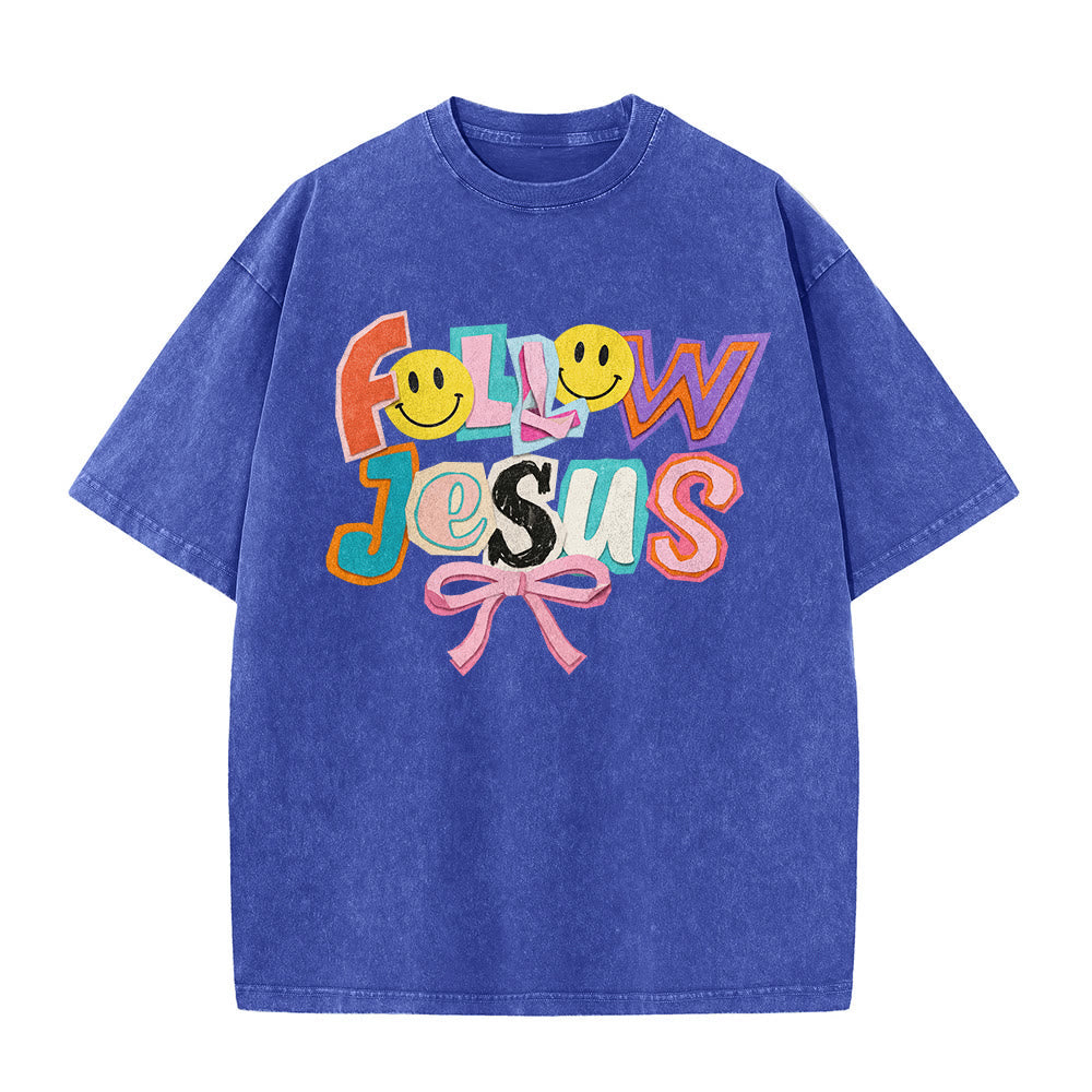 Christianartworkshop Follow Jesus Smile Bow Color Block Letter Washed Unisex T-Shirt