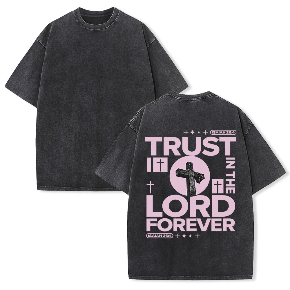 Christianartworkshop Trust In The Lord Forever Cross Star Verse Back Print Vintage Washed Unisex T-Shirt