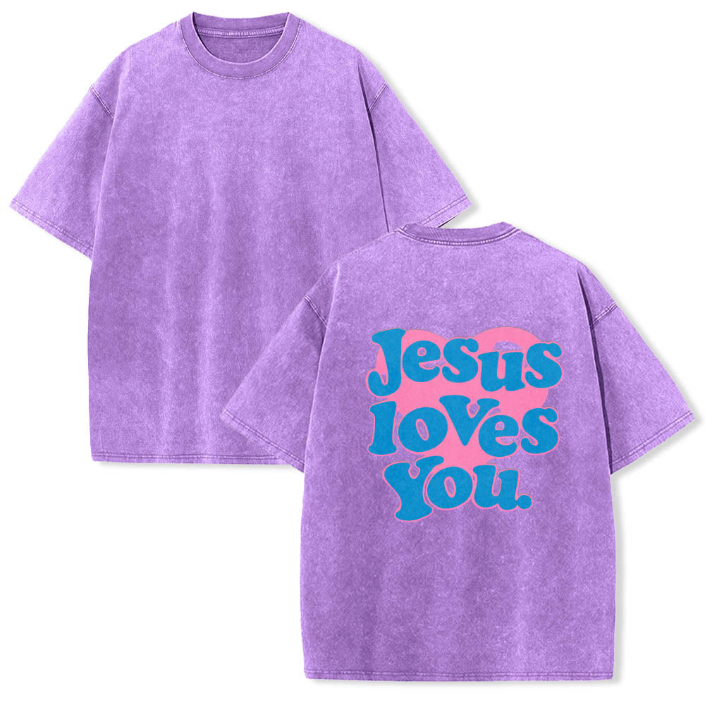 Christianartworkshop Heart Back Bubble Font Jesus Loves You Statement Print Washed T鈥慡hirt