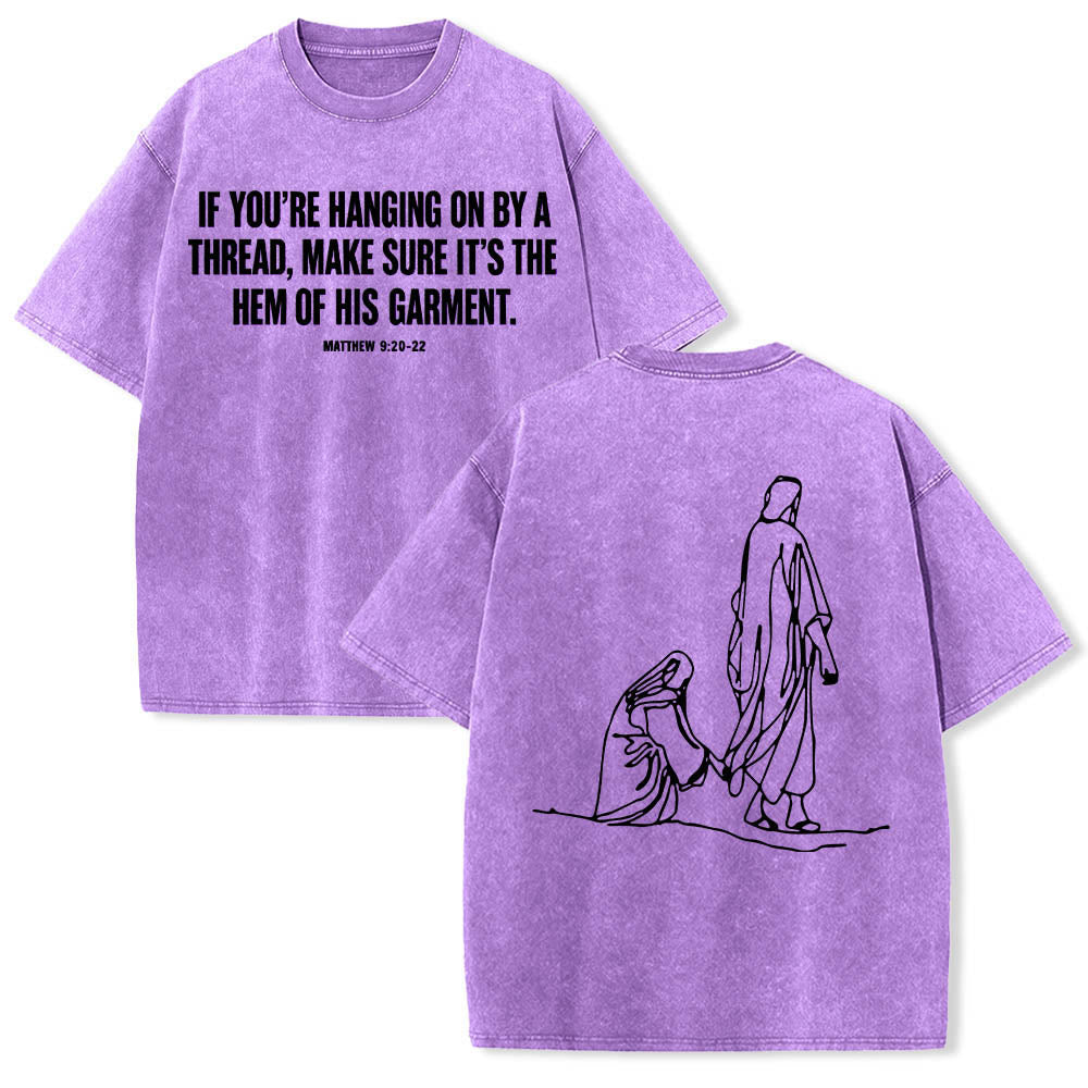 Christianartworkshop Matthew 9:20鈥?2 Faith Quote Front Bleeding Woman Touch Christ Robe Line Art Rear Print Washed T鈥慡hirt