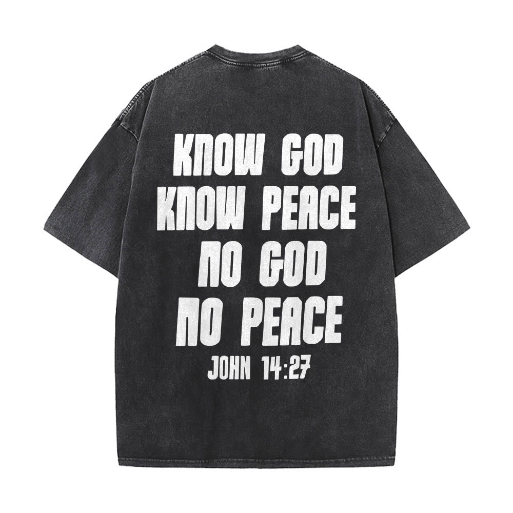 Christianartworkshop Thorn Crown Jesus Bust Front Know God Know Peace John 14:27 Rear Dual Side Print Washed T鈥慡hirt
