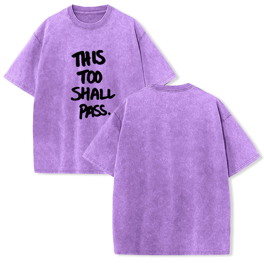 Christianartworkshop Vertical Handwritten This Too Shall Pass Motivational Phrase Front Print Washed T鈥慡hirt