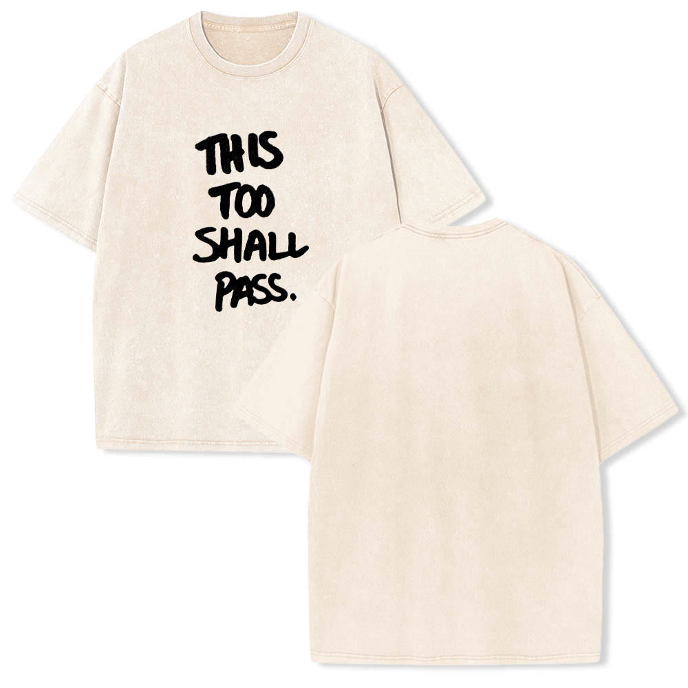 Christianartworkshop Vertical Handwritten This Too Shall Pass Motivational Phrase Front Print Washed T鈥慡hirt