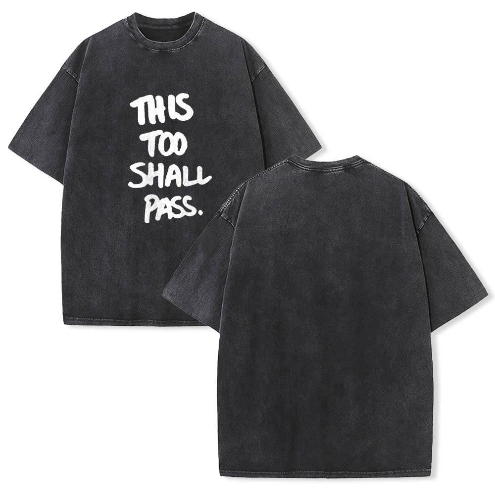 Christianartworkshop Vertical Handwritten This Too Shall Pass Motivational Phrase Front Print Washed T鈥慡hirt