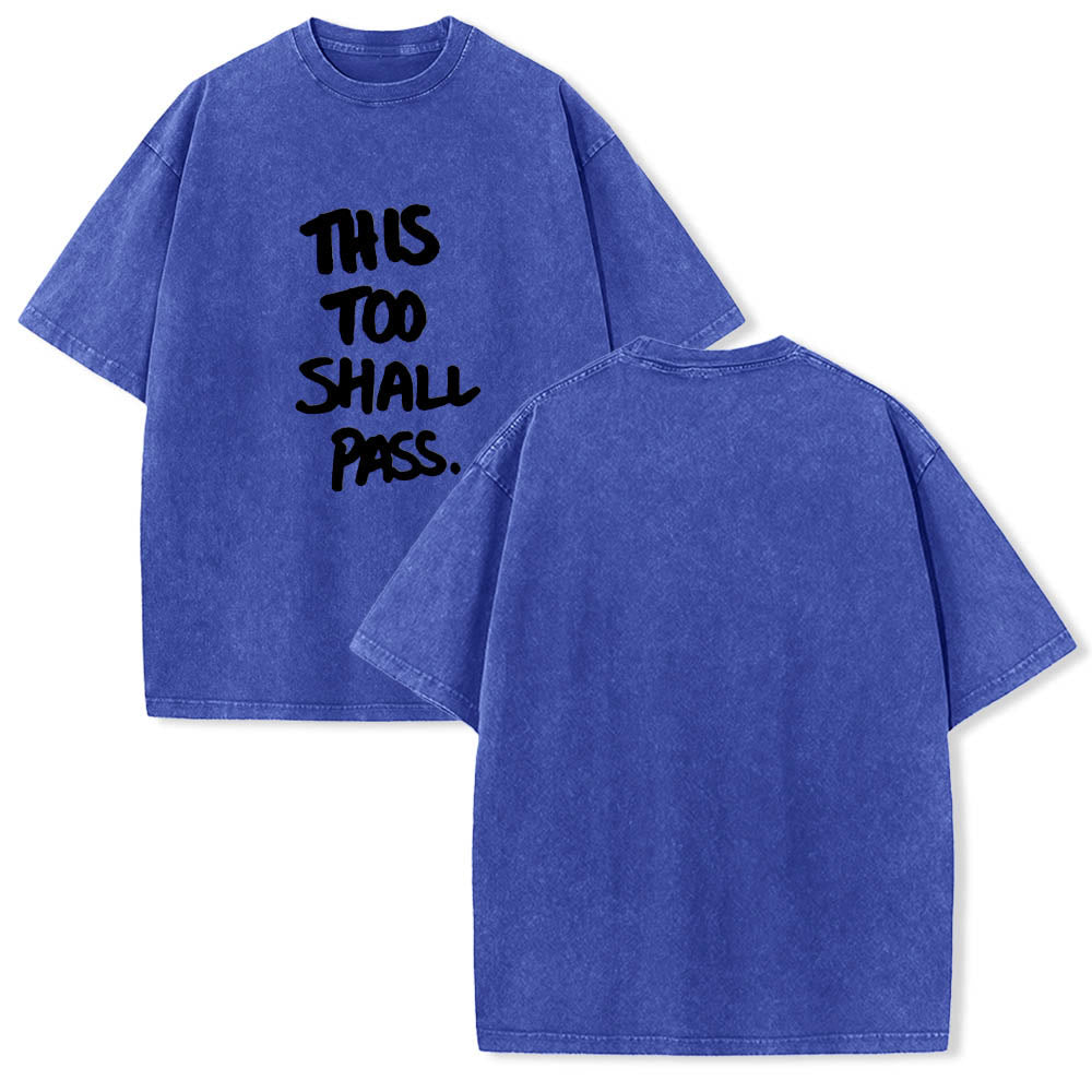 Christianartworkshop Vertical Handwritten This Too Shall Pass Motivational Phrase Front Print Washed T鈥慡hirt