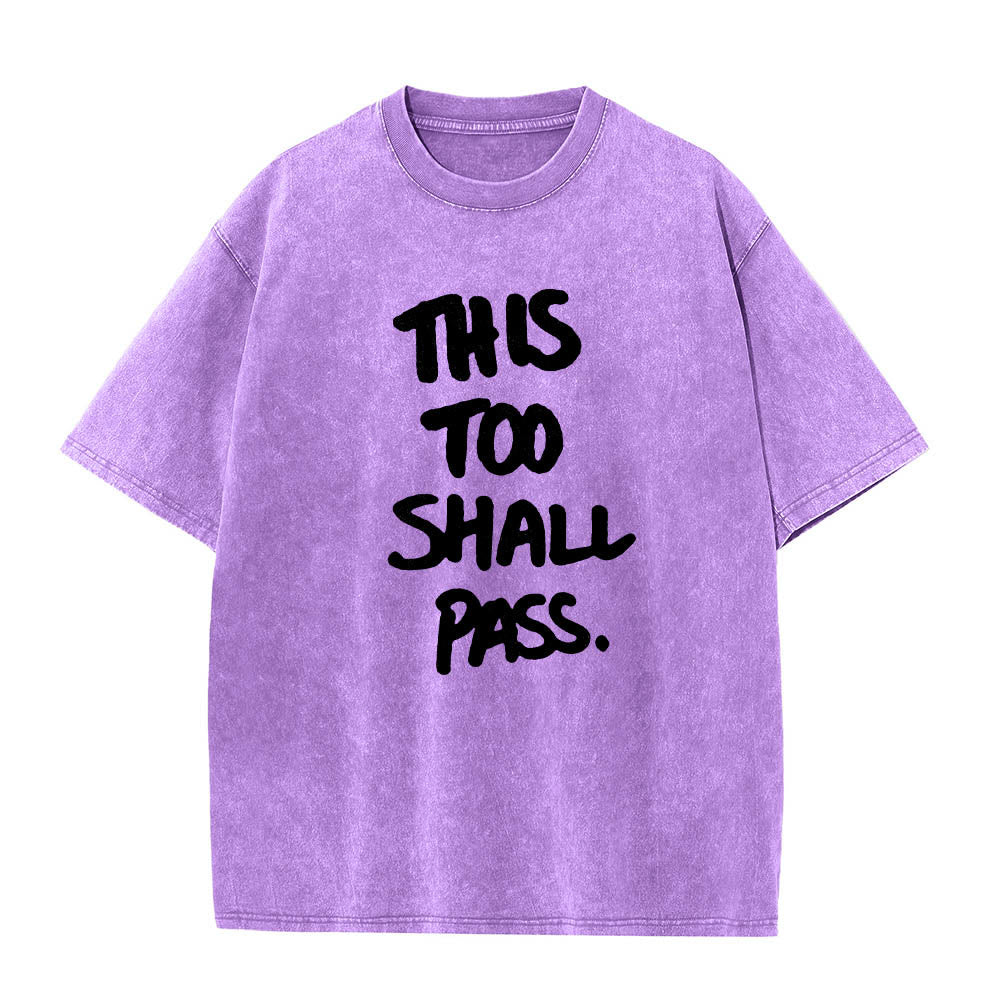 Christianartworkshop Vertical Handwritten This Too Shall Pass Motivational Phrase Front Print Washed T鈥慡hirt