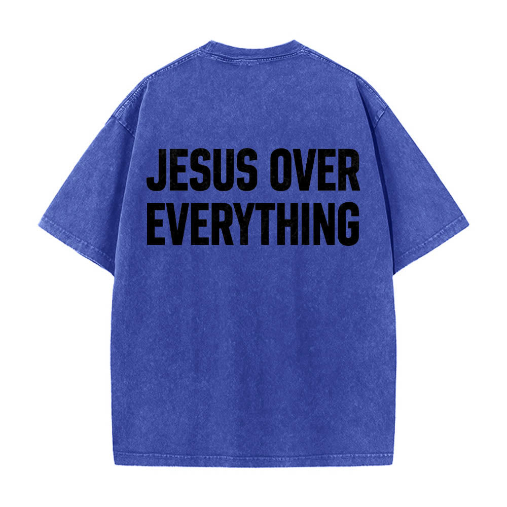 Christianartworkshop Two-Line Bold Jesus Over Everything Rear Block Letter Print Washed T鈥慡hirt