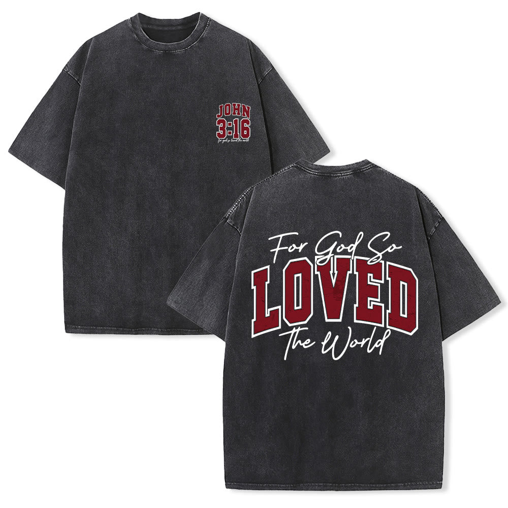 Christianartworkshop Left Chest John 3:16 Varsity Font Back For God So Loved The World Washed T鈥慡hirt