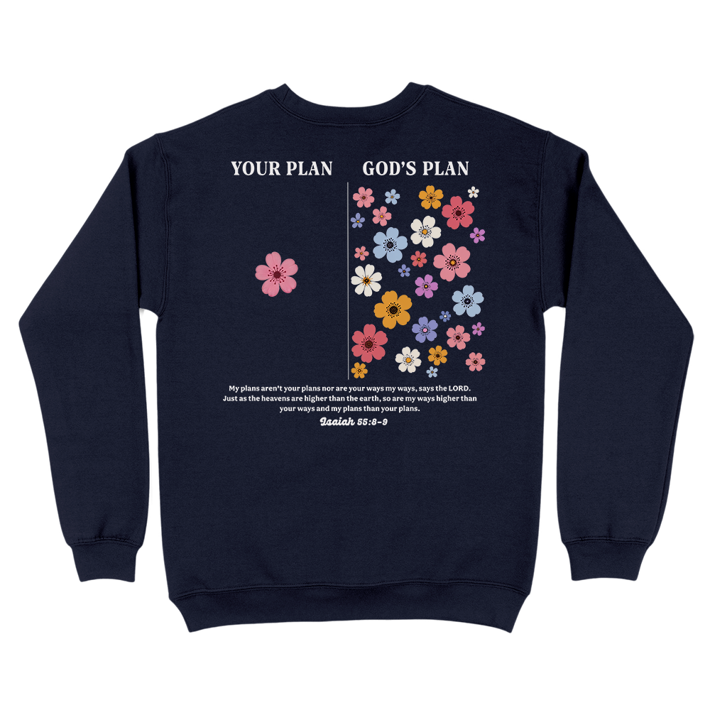 Your Plan God's Plan Christian Unisex Sweatshirt
