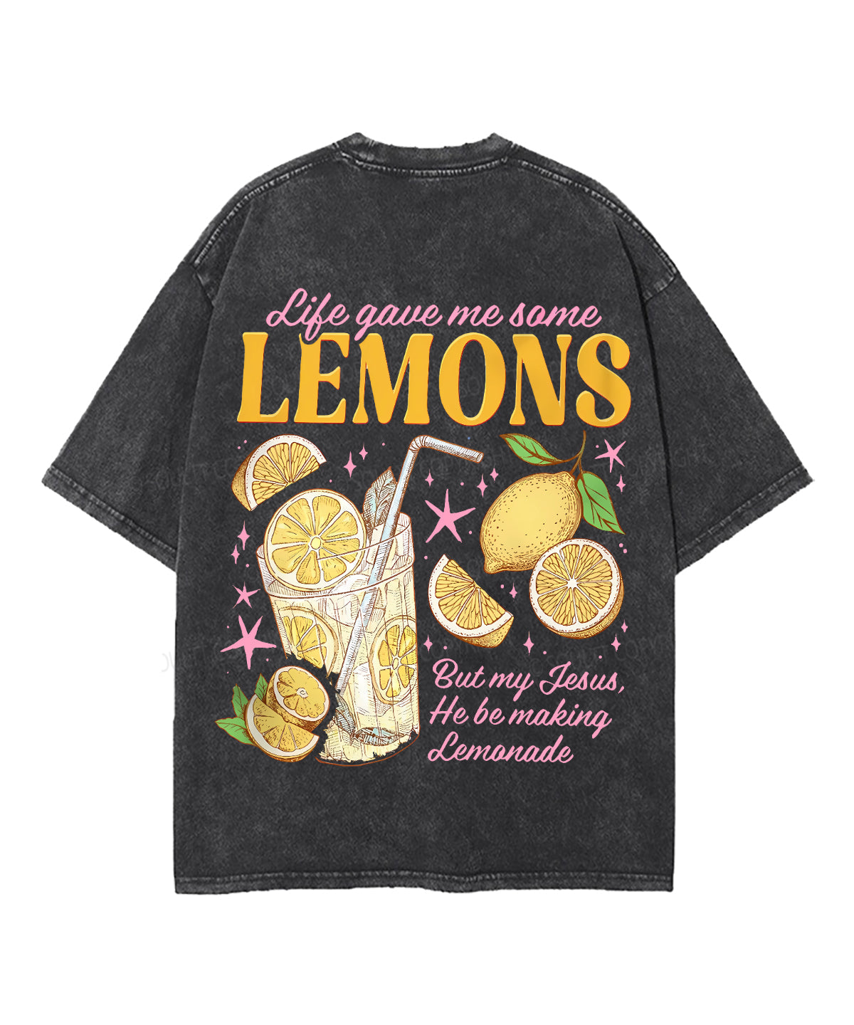 Life Gave Me Some Lemons Double Sided Unisex Washed Christian T-shirt