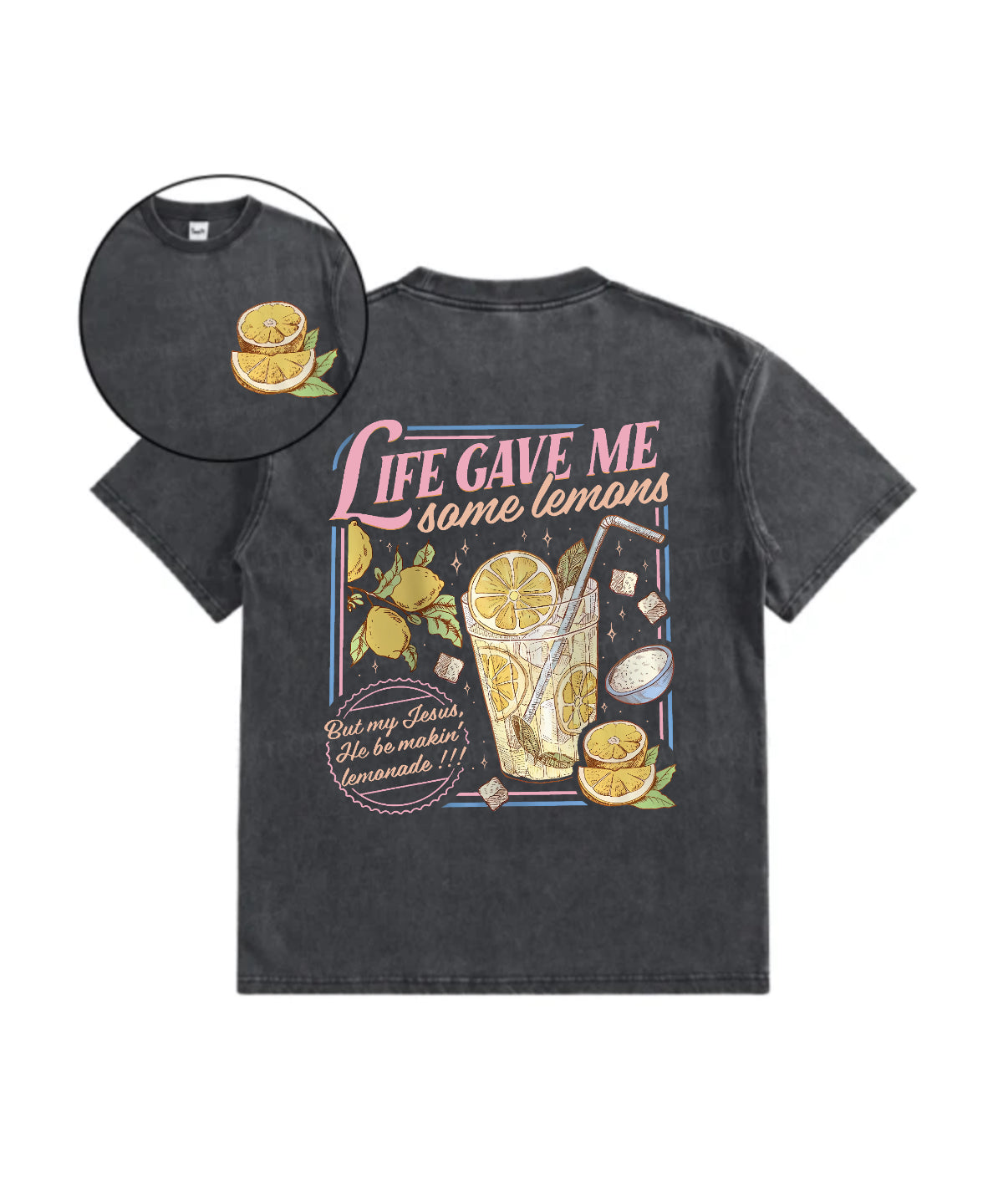 Kids Life Gave Me Some Lemans Washed Christian T-shirt