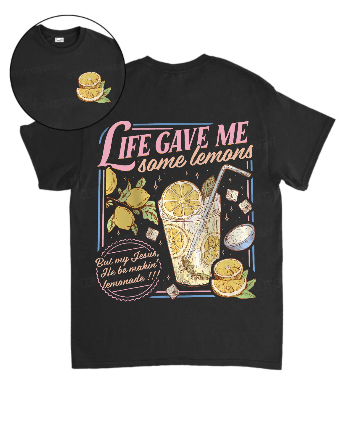 Life Gave Me Some Lemans Double Sided Unisex Cotton Christian T-Shirt