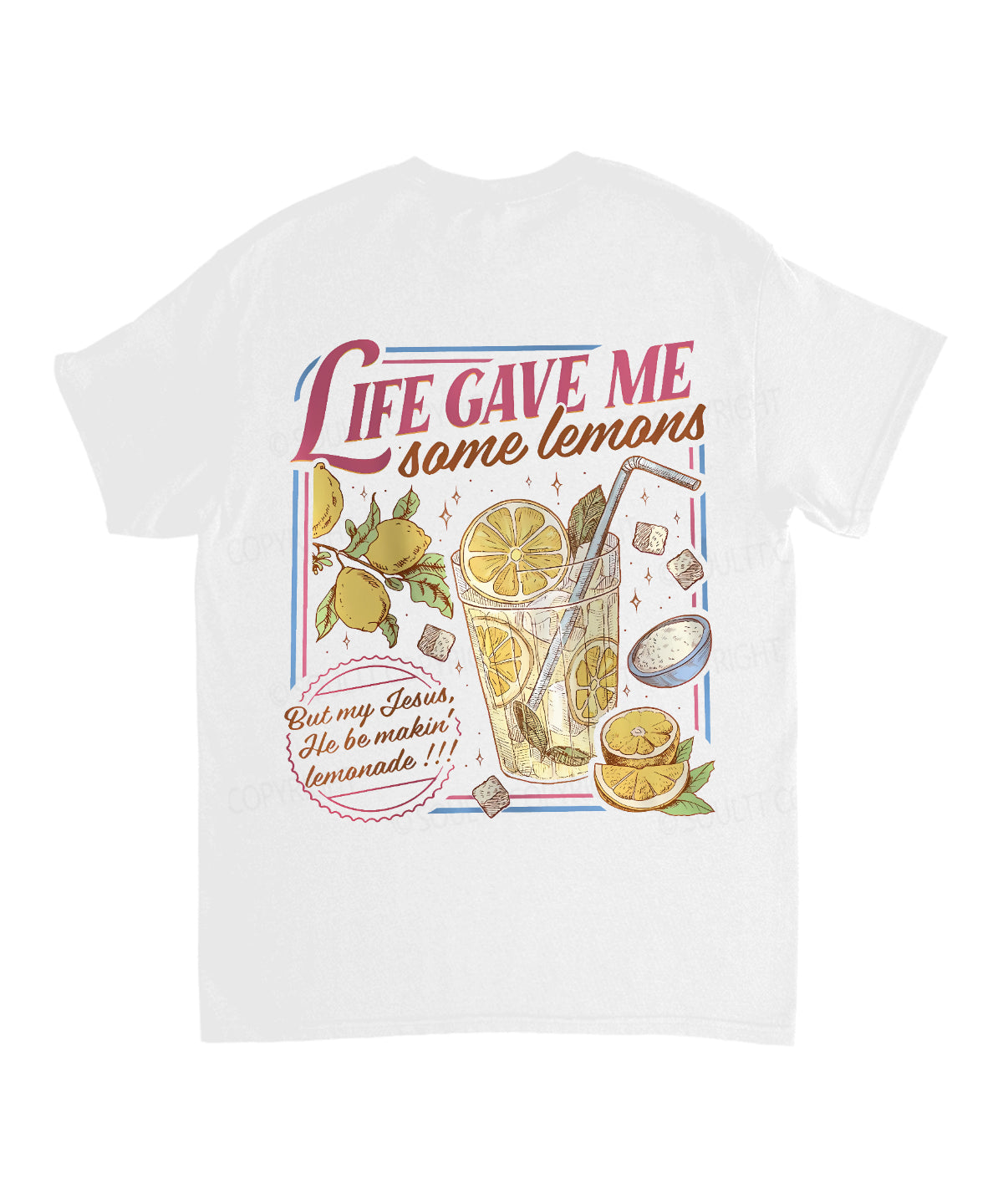 Life Gave Me Some Lemans Double Sided Unisex Cotton Christian T-Shirt