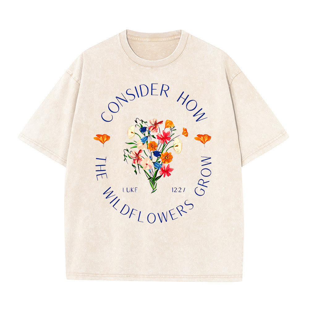 Christianartworkshop "Consider How The Wildflowers Grow" Unisex Washed T-Shirt