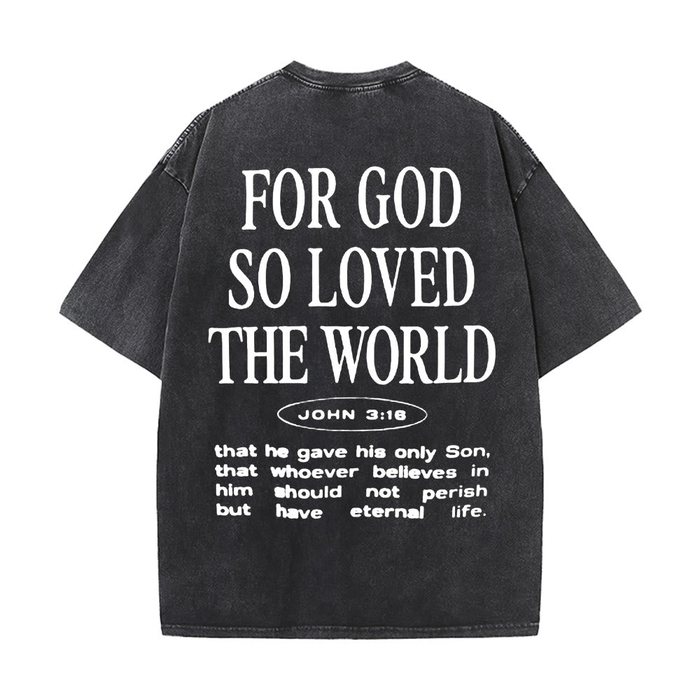 Christianartworkshop "For God So Loved the World" Unisex Washed T-Shirt