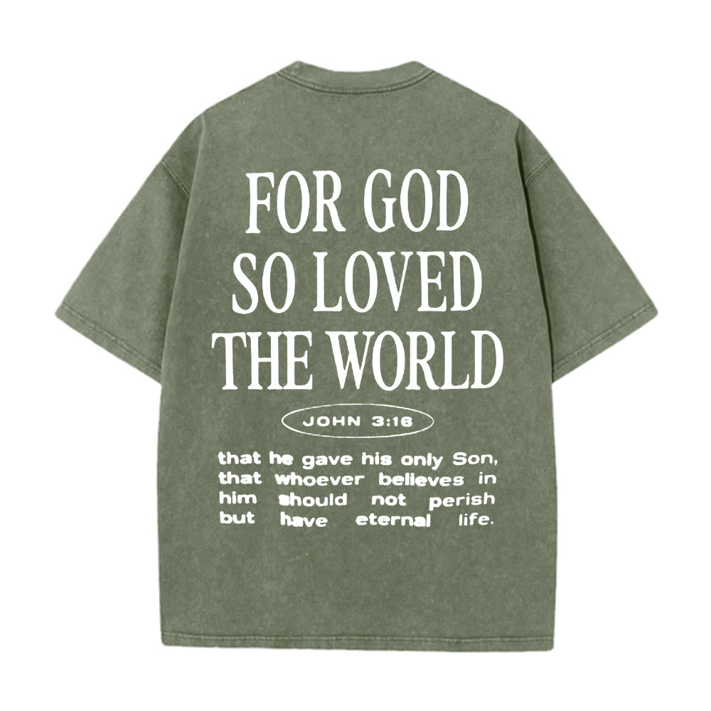 Christianartworkshop "For God So Loved the World" Unisex Washed T-Shirt