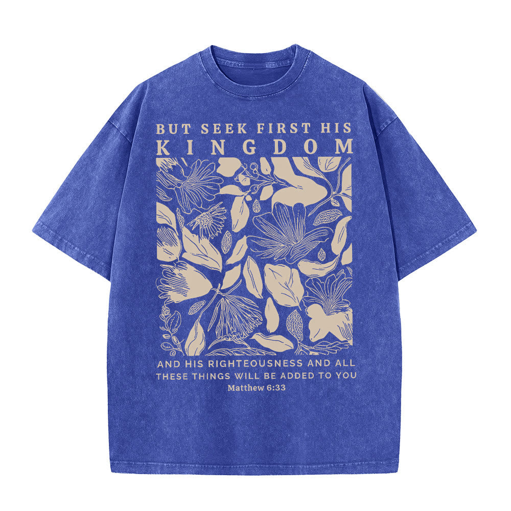 Christianartworkshop But Seek First His Kingdom Unisex Washed T-Shirt