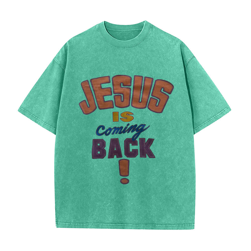 Christianartworkshop Jesus Is Coming Back Unisex Washed T-shirt