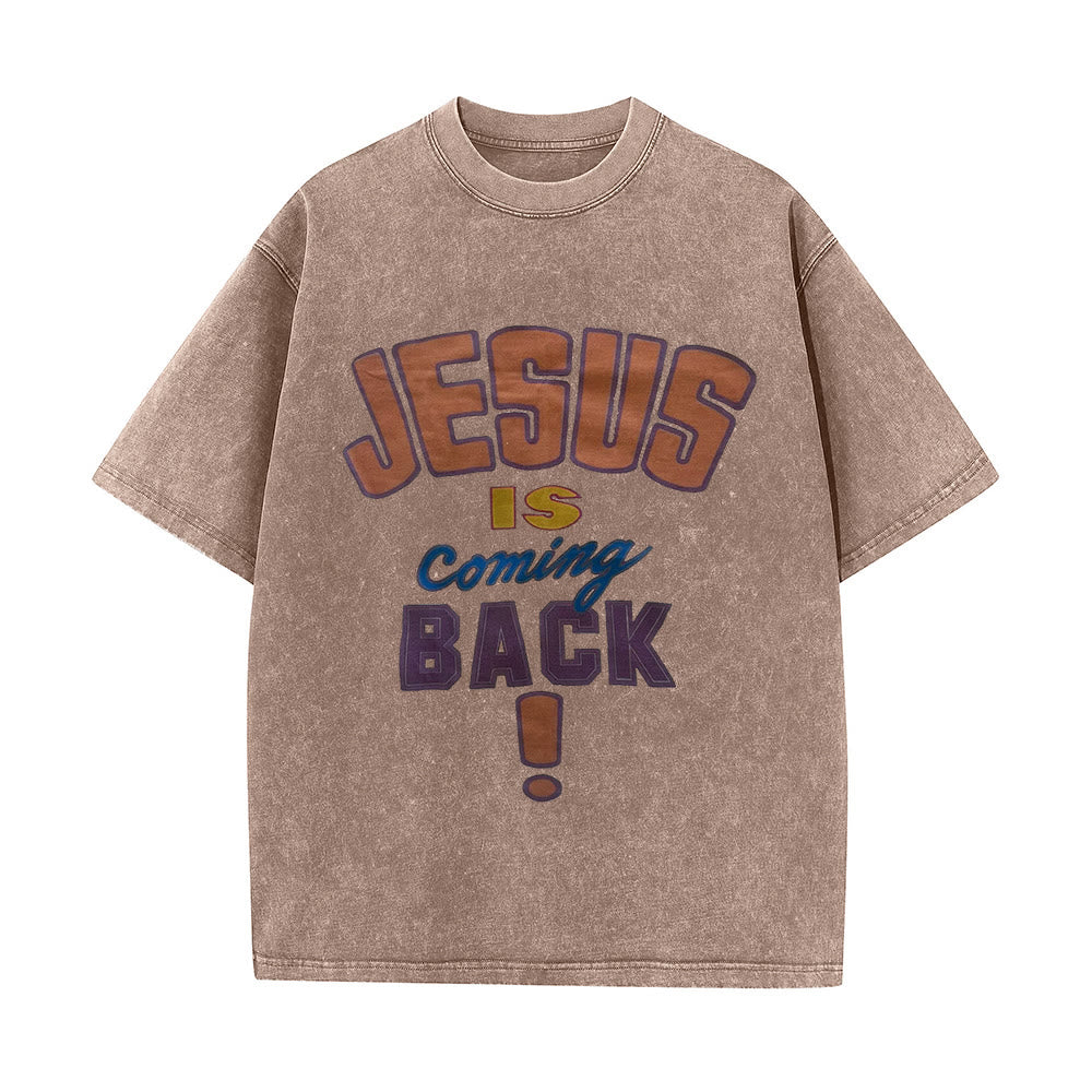 Christianartworkshop Jesus Is Coming Back Unisex Washed T-shirt