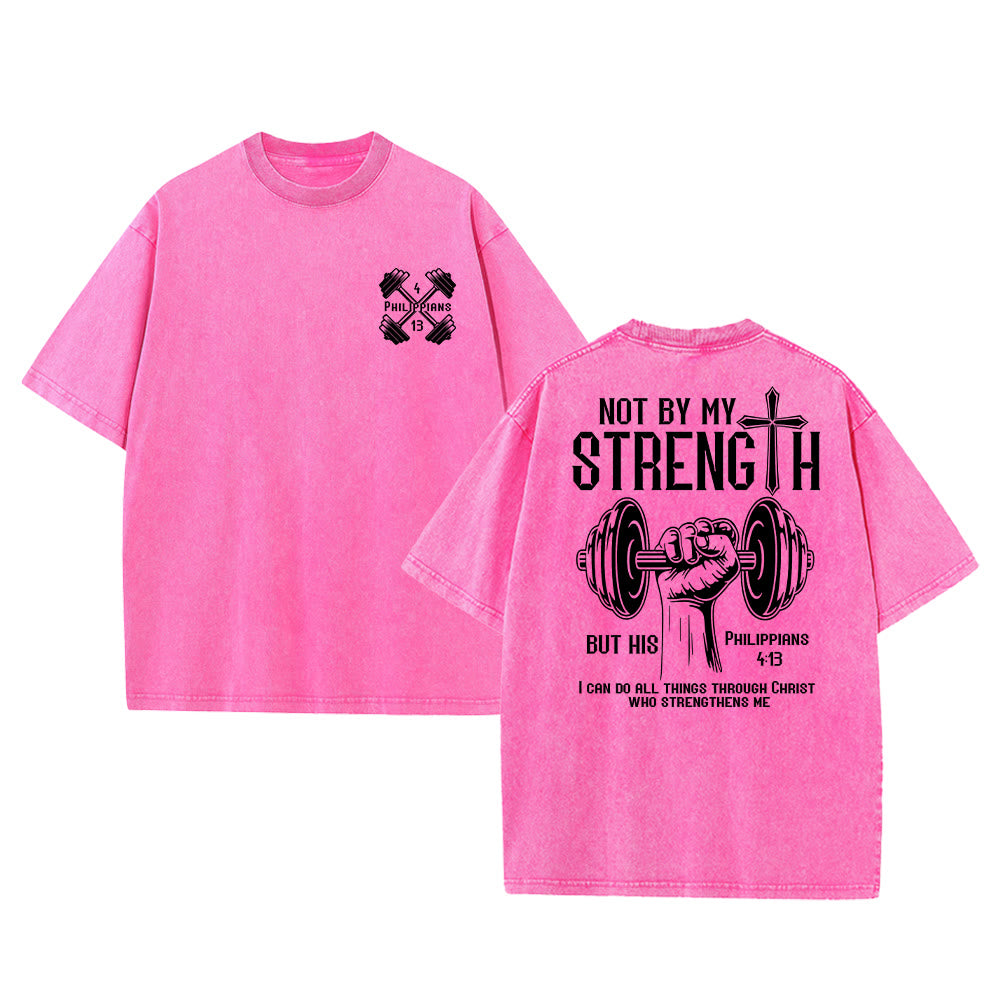 Christianartworkshop Not By My Strength, But His Unisex Washed T-Shirt