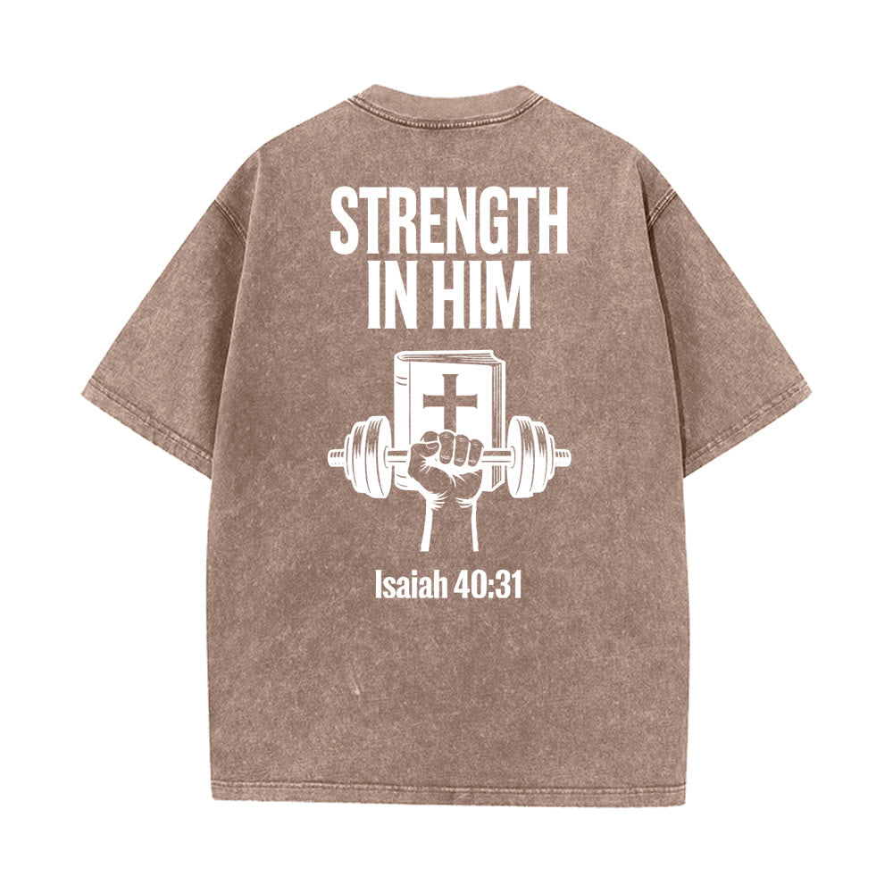 Christianartworkshop Strength in Him Isaiah 40:31 Graphic Unisex Washed T-Shirt