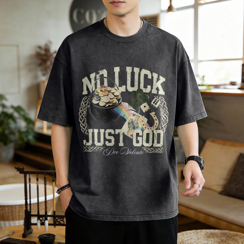 Christianartworkshop No Luck Just God St. Patrick鈥檚 Day Unisex Washed T-Shirt