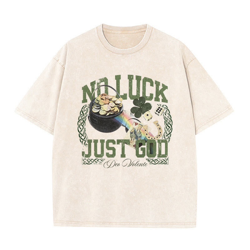 Christianartworkshop No Luck Just God St. Patrick鈥檚 Day Unisex Washed T-Shirt