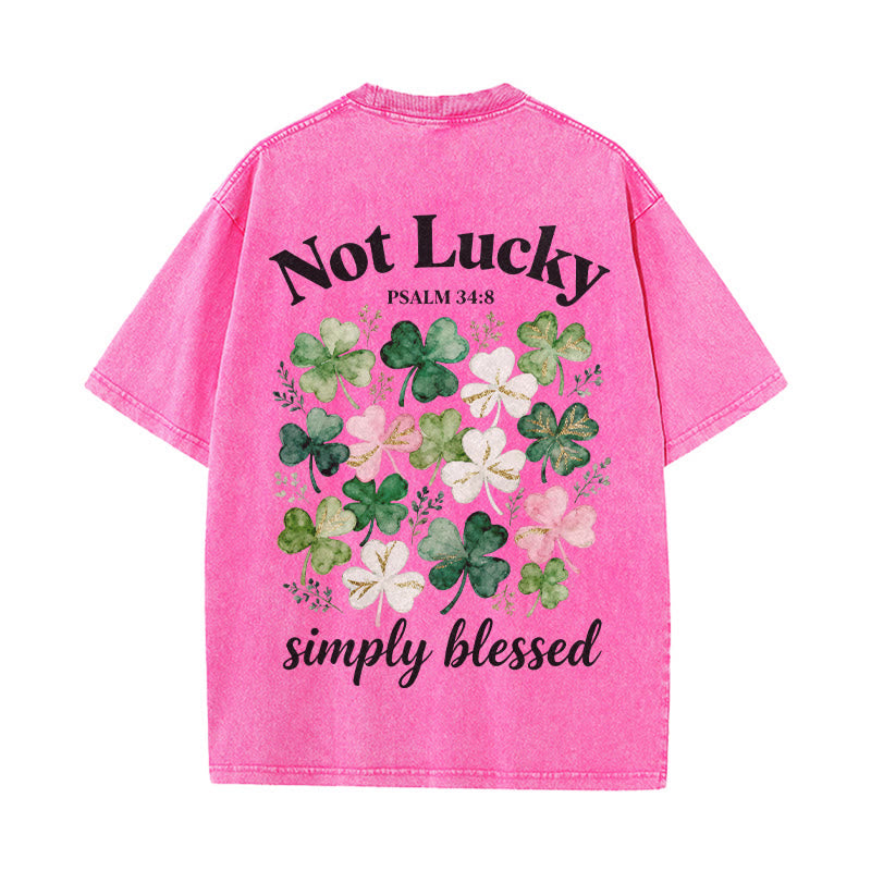 Christianartworkshop Not Lucky Simply Blessed Psalm 34:8 Unisex Washed T-Shirt